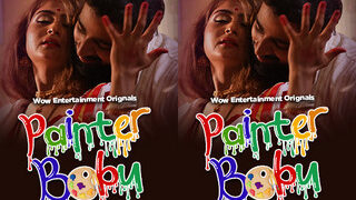 Painter Babu – S01E02 – 2023 – Hindi Hot Web Series – Wowentertainment | Indian MMS