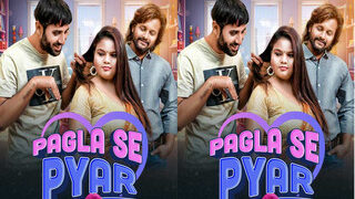 PAGLA SE PYAR Episode 2 | Indian MMS