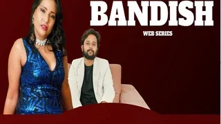 BANDISH | Indian MMS
